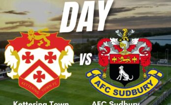 Matchday poster showing the details of Kettering Town vs AFC Sudbury
