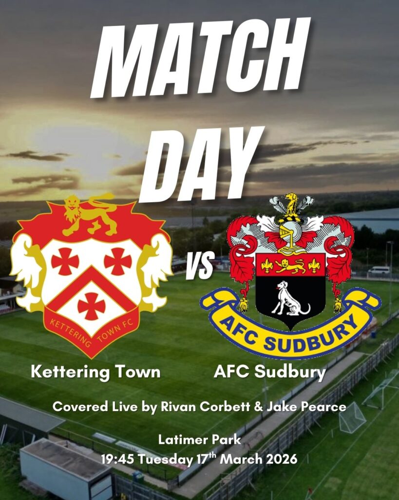 Current image: Matchday poster showing the details of Kettering Town vs AFC Sudbury